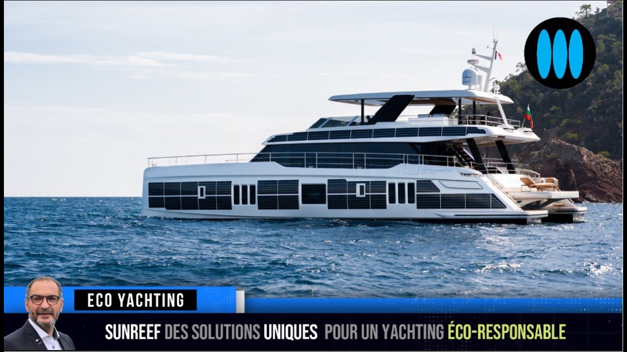 Sunreef Yachts : des technologies uniques, pour un yachting éco-responsable