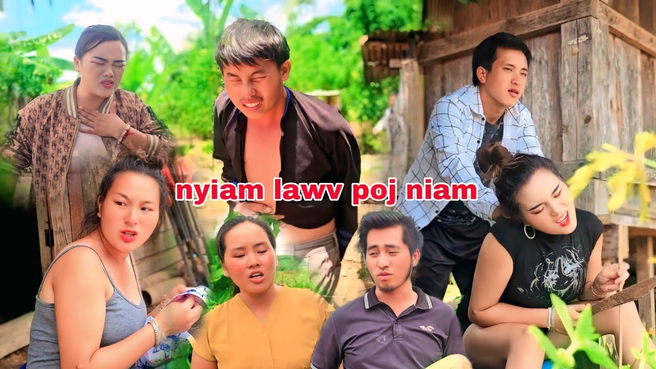 Nyiam lawv poj niam .EP 4 ..puam coos khem thiab chom movie tshiab lom zem kawg li
