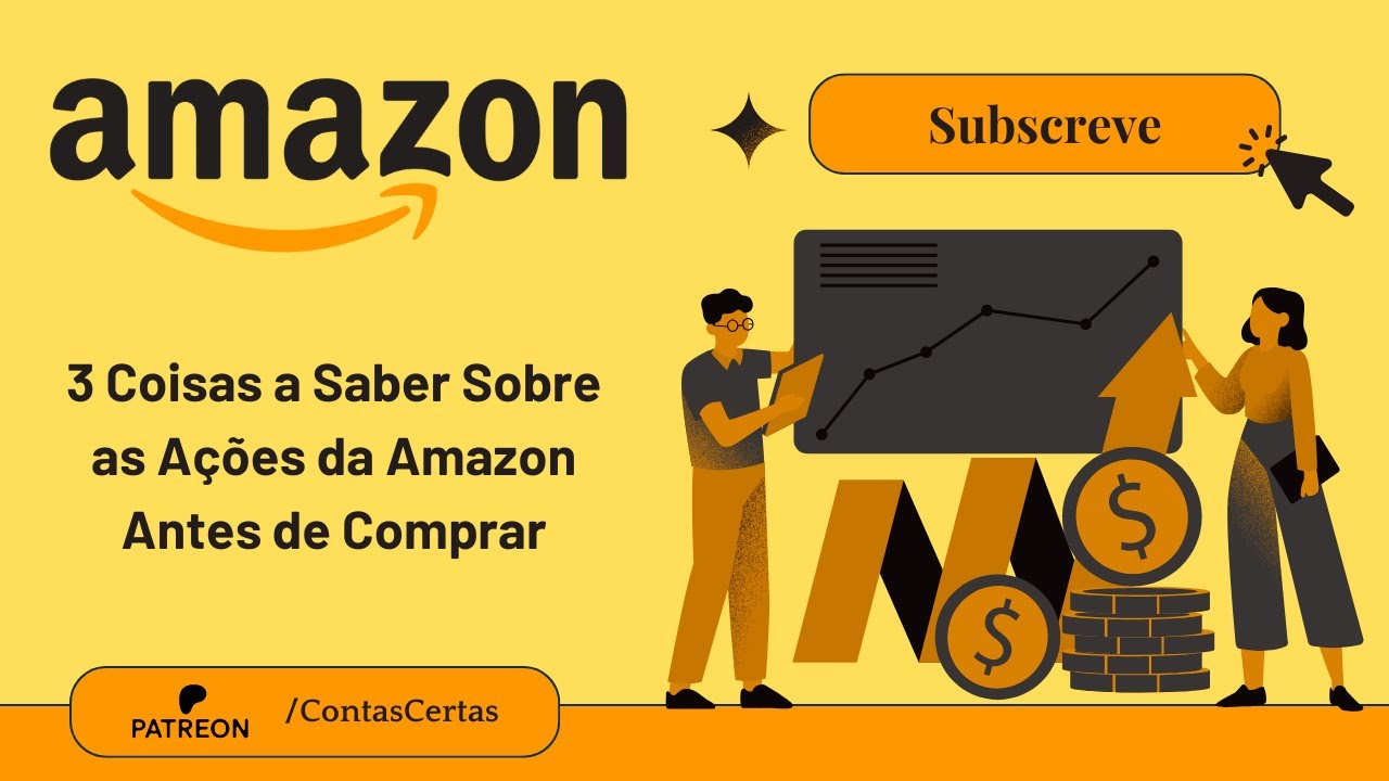3 Coisas a Saber Sobre as A&ccedil;&otilde;es da Amazon Antes de Investir