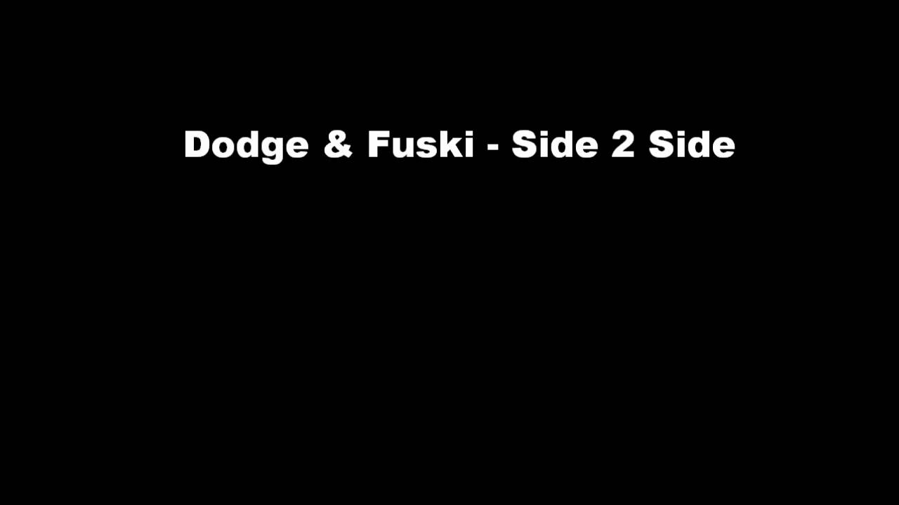 Dodge & Fuski - Side 2 Side