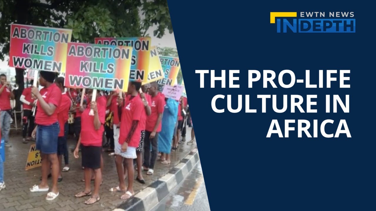 The Pro-Life Movement in Africa | EWTN News In Depth