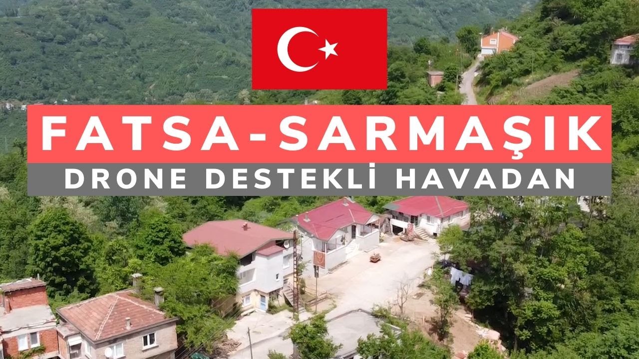 Seyirgah - Fatsa - Sarmaşık (havadan drone destekli)