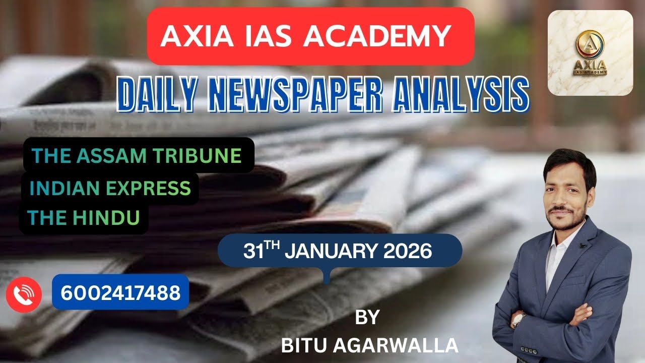 The Hindu I The Indian Express ETC| Daily Newspaper Analysis I APSC | UPSC I 31st January 2026