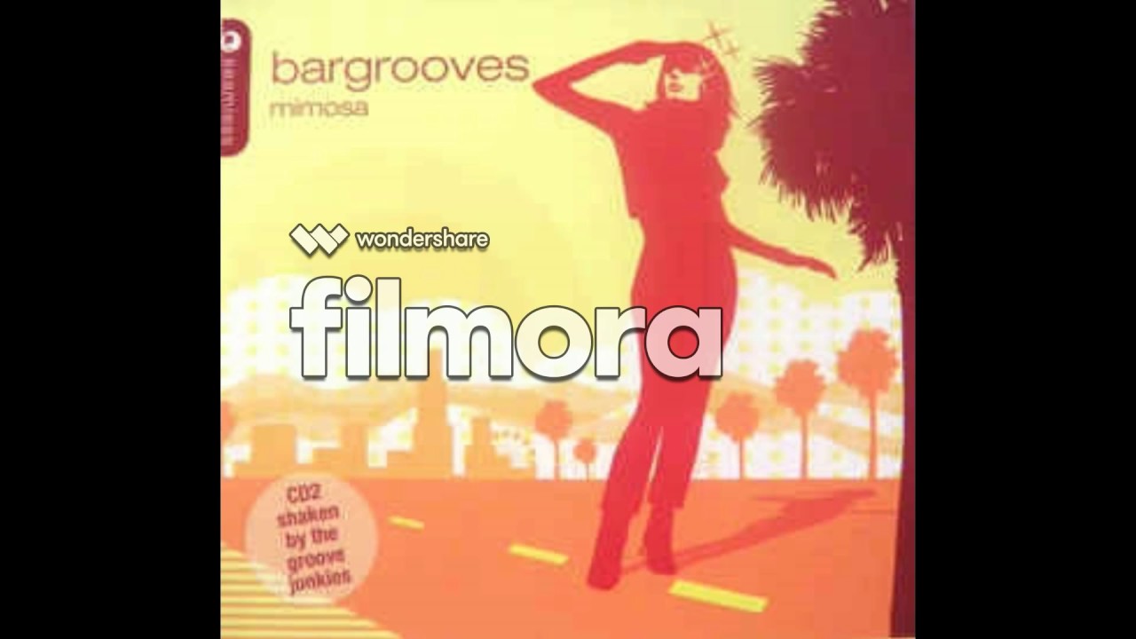 (VA) Bargrooves - Mimosa - Nu Rhythmix - Babylon