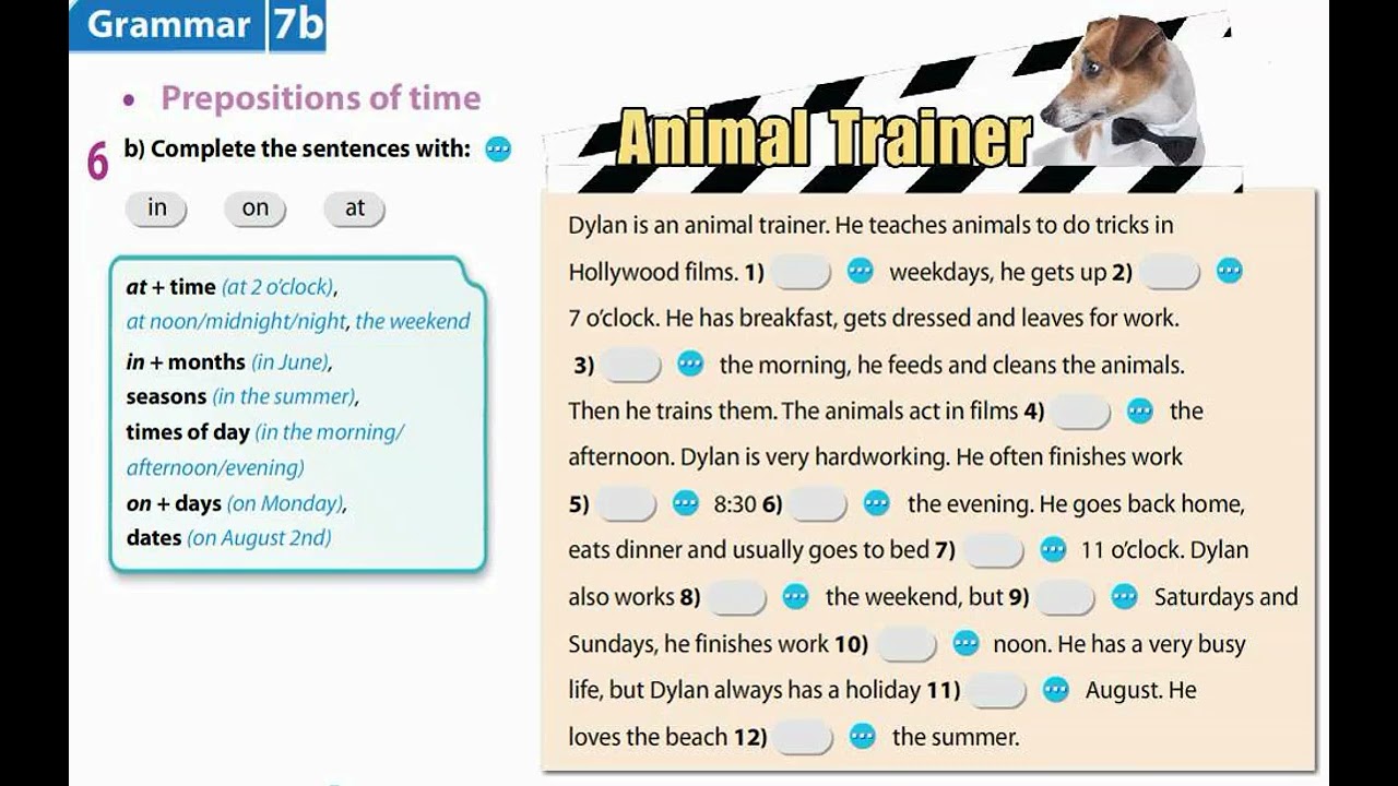 Excel 5 Module 7 - Prepositions of Time: Animal Trainer (ex 6 p. 88)