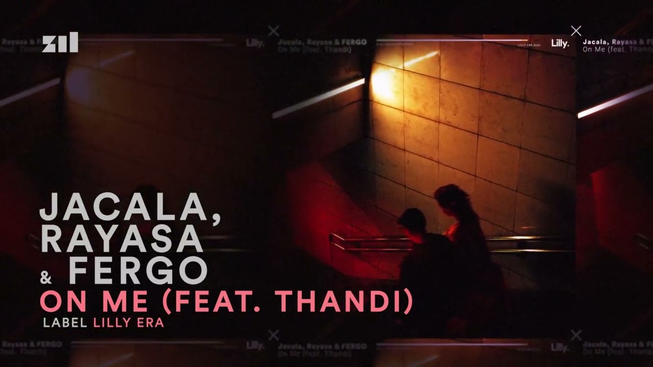 Jacala, Rayasa & FERGO - On Me (feat. Thandi)
