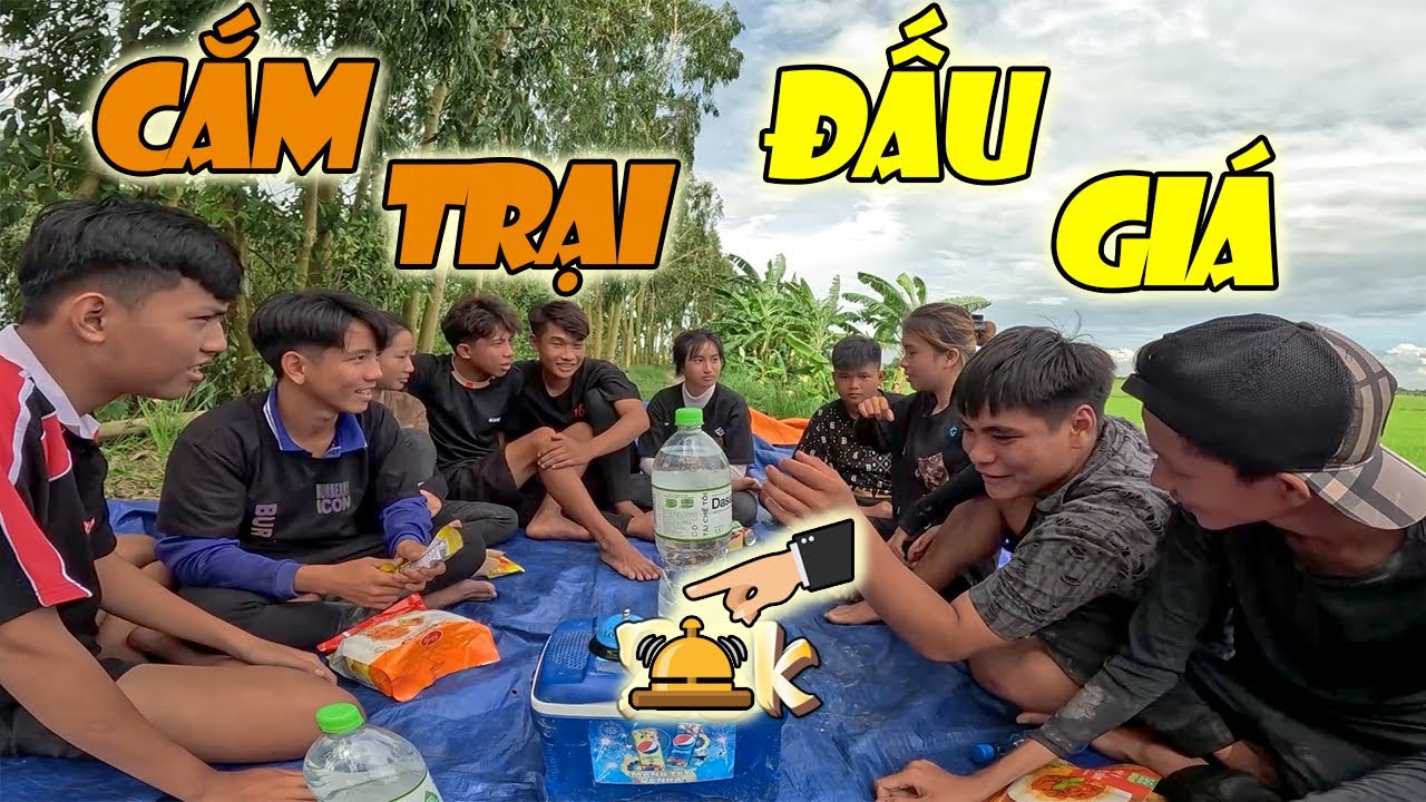 Anh Thời Đại - Thử Thách OTP  Cắm Trại Đấu Giá - 