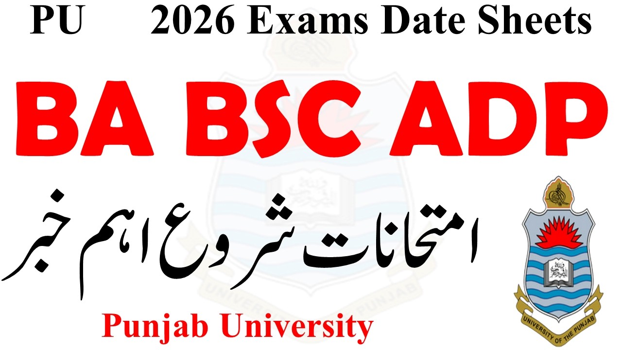 BA BSC ADP Annnual 2026 Date Sheet Exams PU | ADP Exams 2026 | BA BSC ADA ADS Exams 2026 PU