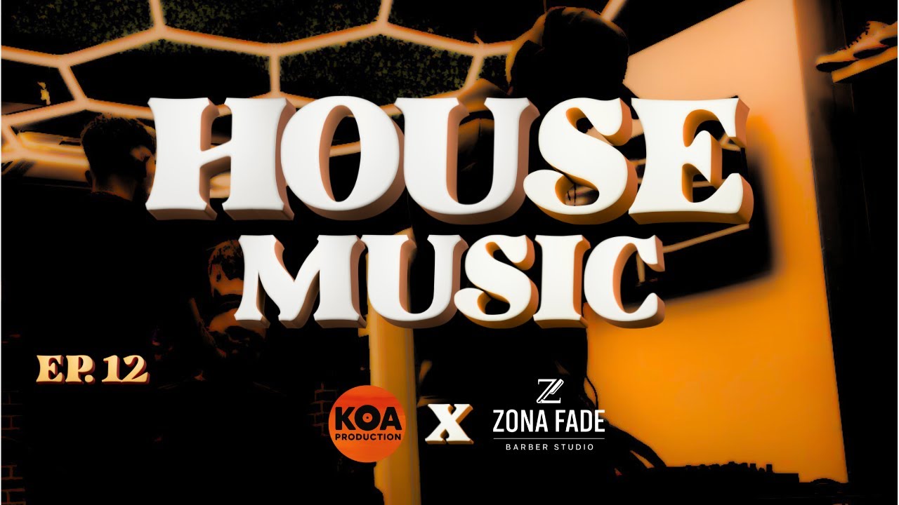 House Music 2025 - KOA PROD VOL. 12 - FT DIEGO SOARES - ZONA FADE BABERSHOP