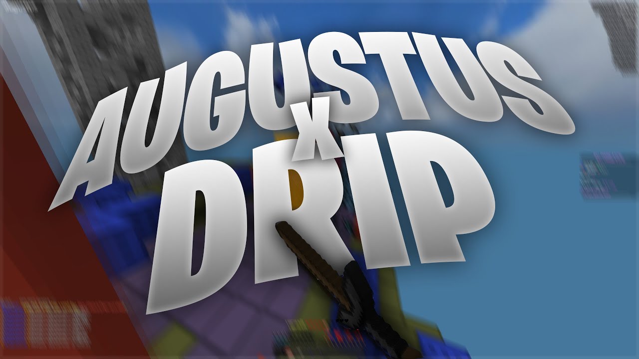 augustus x drip | praayy x @79david