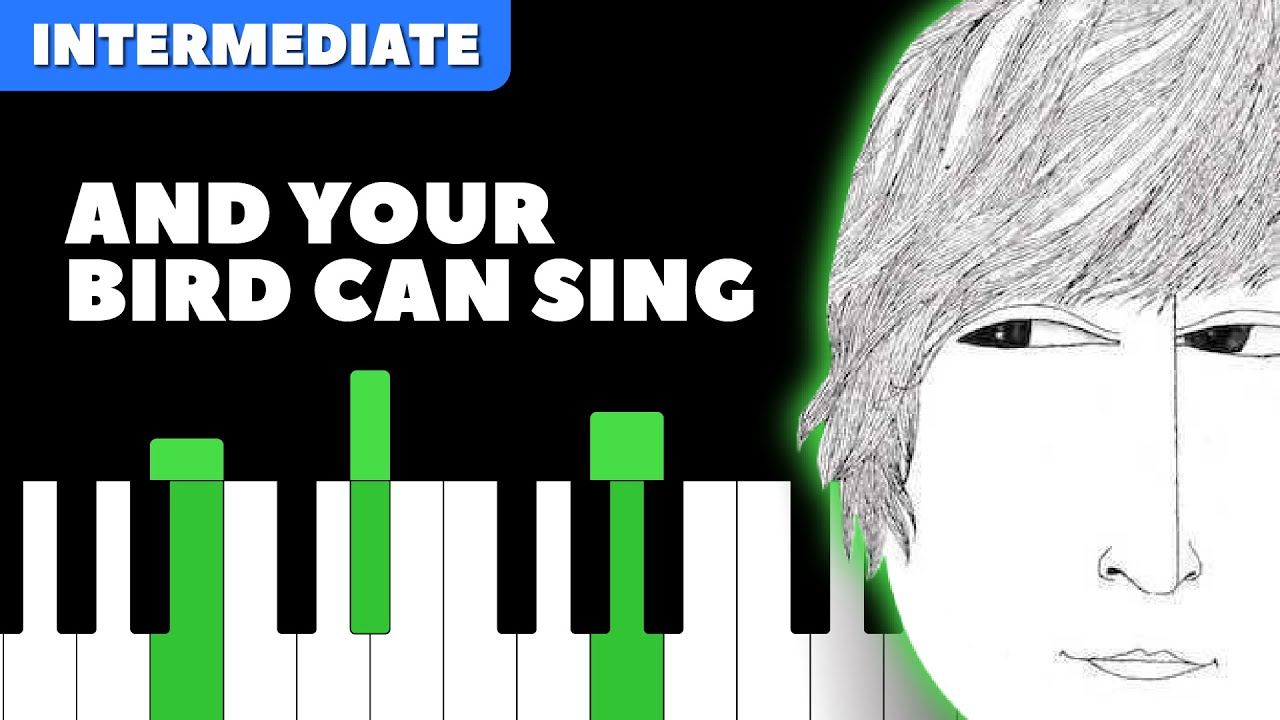 And Your Bird Can Sing - The Beatles | PIANO Tutorial | Learn to Play Piano