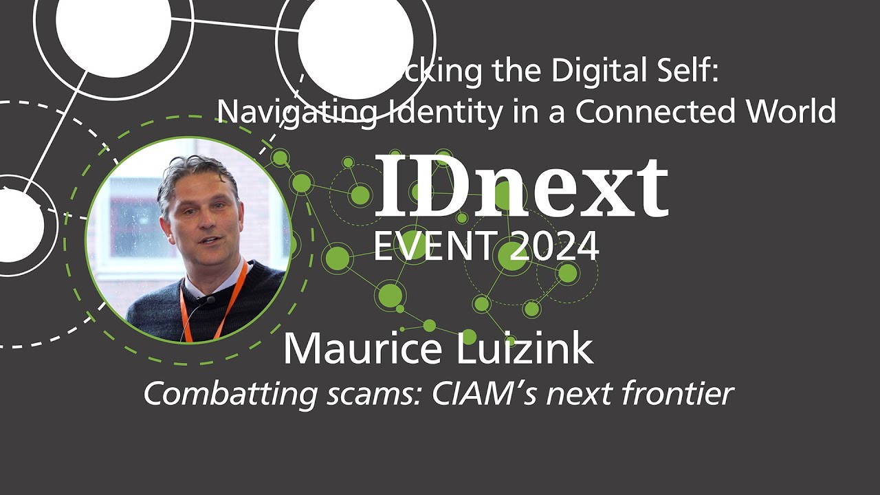 Combatting Scams CIAMs next frontier - IDnext event 2024