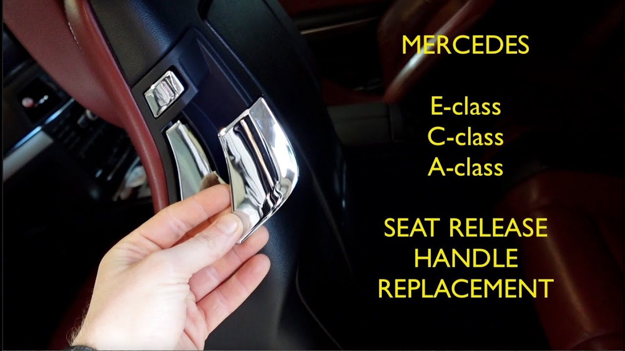 Mercedez Benz Seat release handle REPLACEMENT E-class C-class A-class CABRIOLET/COUPE W207 - HOW TO