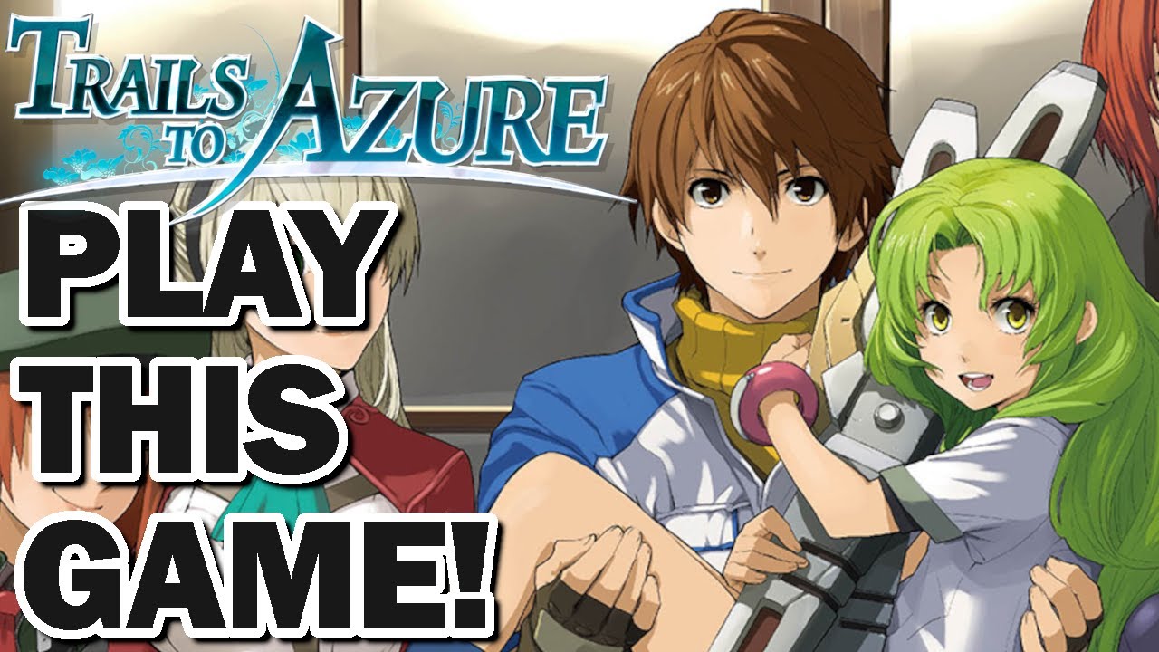 Yes, You Should Also Play The Legend of Heroes: Trails to Azure (Review)
