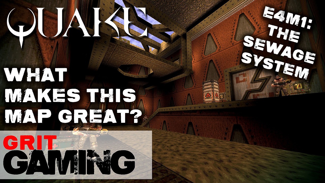 What Makes This Map Great Ep.20: Quake E4M1, The Sewage System