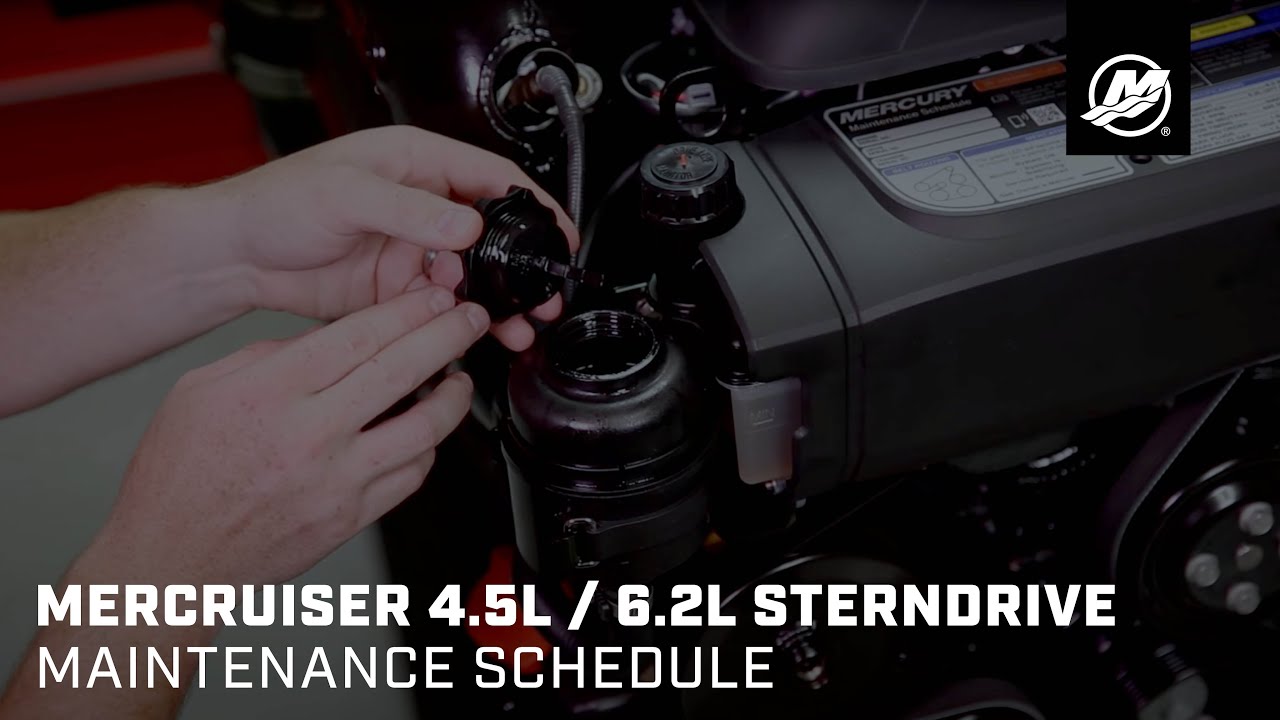 MerCruiser 4.5L / 6.2L Sterndrive - Maintenance Schedule