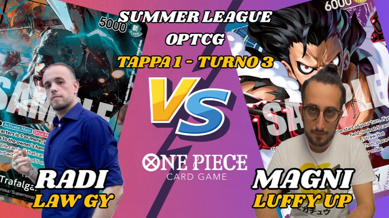 OP11 - Summer League - 1° Tappa - 3° Turno - Radi con LAW GY vs Magni con LUFFY UP