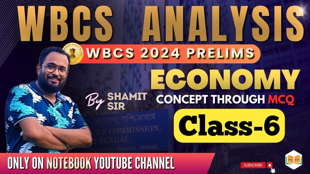 INDIAN ECONOMY || CLASS-6 || WBCS 2024 Preliminary || Shamit Sir || Note Book