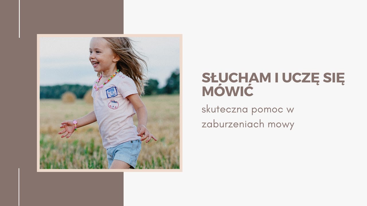 Słucham i uczę się mówić - omówienie programu cz. 1