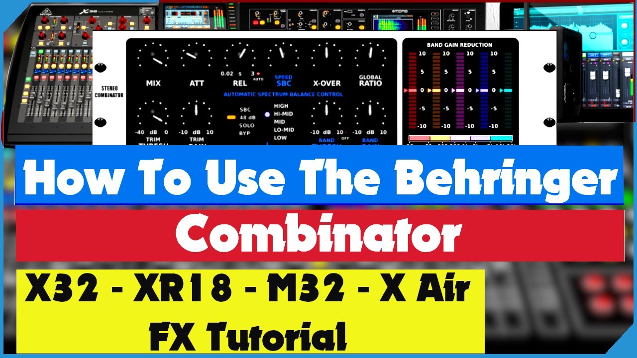 Как использовать Behringer Combinator - X32 XR18 Midas M32 - Пошаговое руководство по использован...