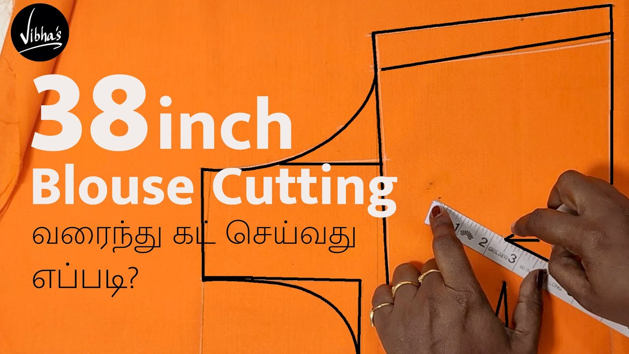 38 inch Size Blouse Cutting | பிளவுஸ் தைப்பது எப்படி | Blouse cutting & stitching Tamil
