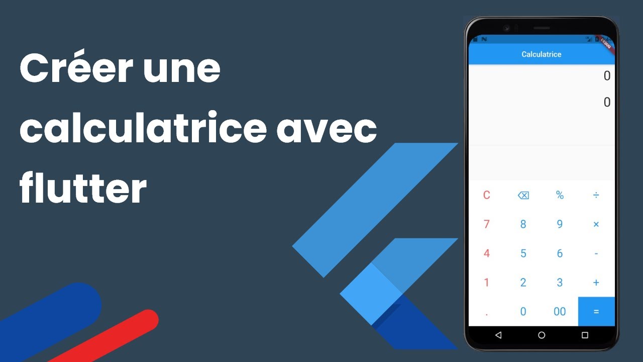 Créer une calculatrice avec flutter partie 1 l'interface