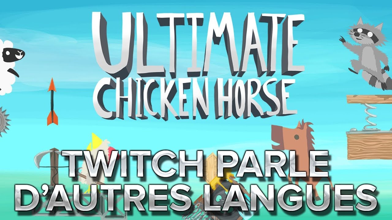 Ultimate Chicken Horse : Twitch parle d'autres langues