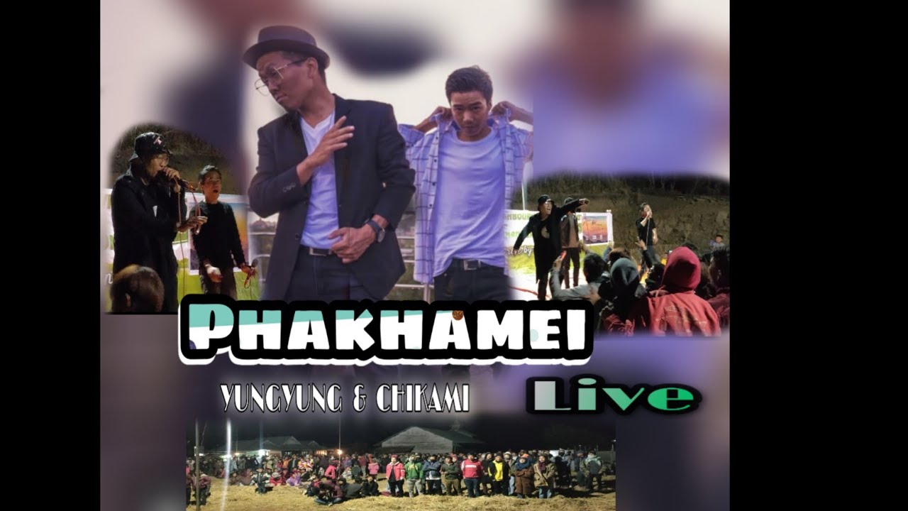 PHAKHAMEI || YUNGYUNG & CHIKAMI ||  LIVE at LUIREISHIMPHUNG YOUTH SPORTS MEET