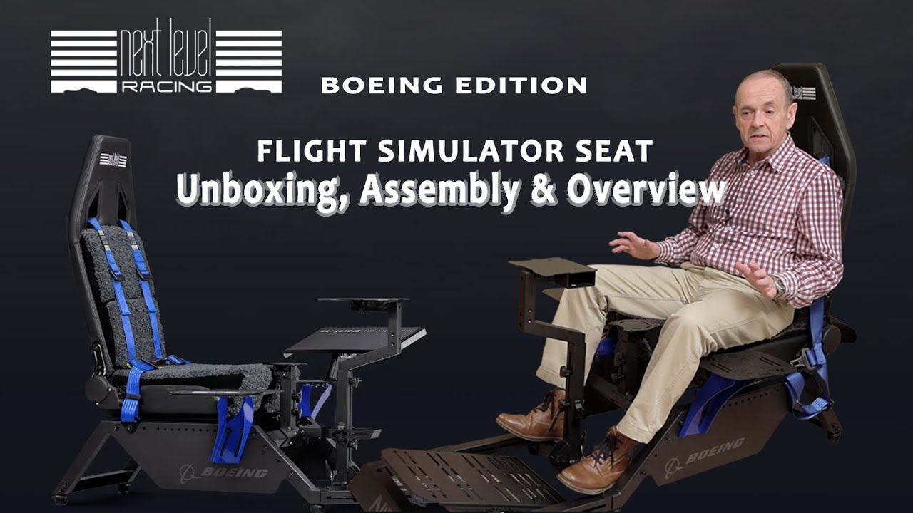 Next Level Racing Boeing Flight Simulator_Unboxing, Assembly & Overview_Flight Simulator
