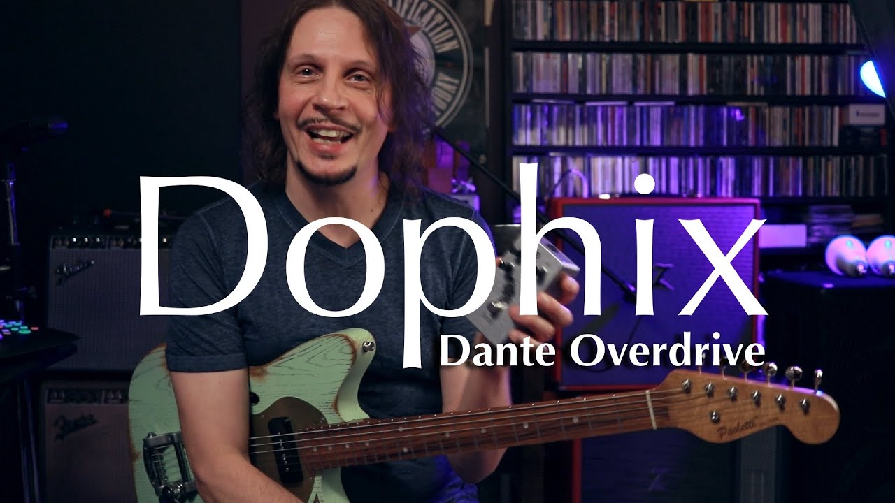 Dophix Dante Overdrive - Adrian Raso