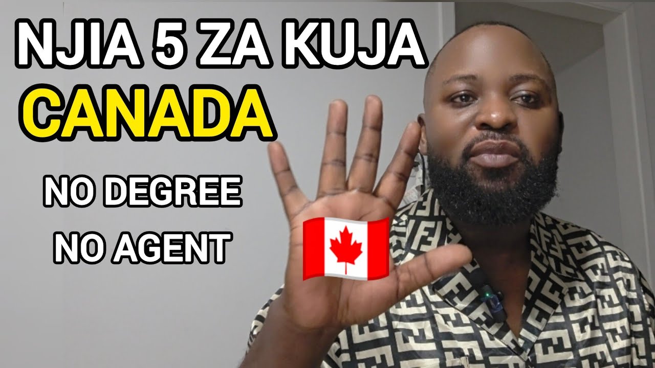 Njia Mpya 5 za Kuja Canada Bila Agents (2026 Update) | Real Canada Immigration Programs