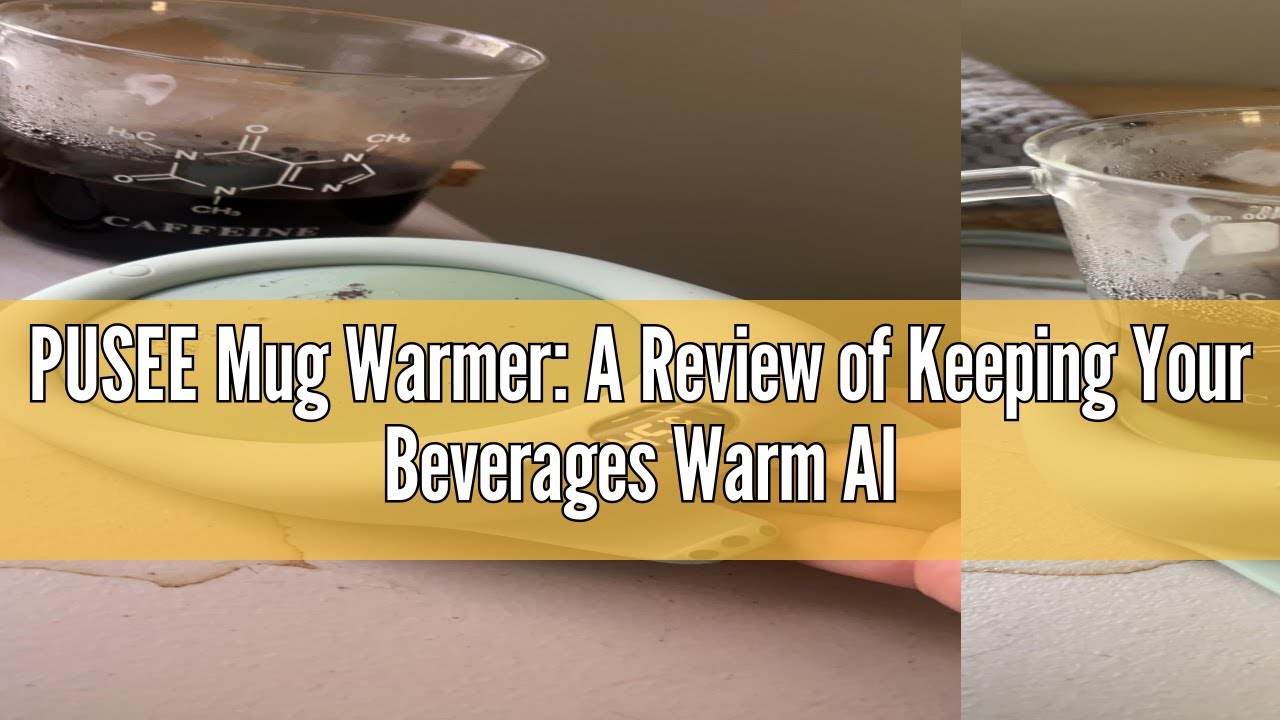 PUSEE Mug Warmer: A Review of Keeping Your Beverages Warm All Day