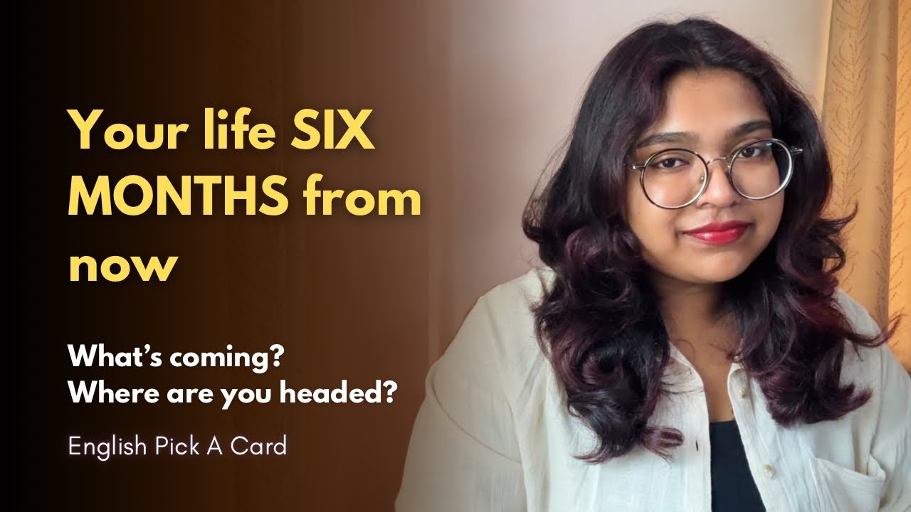 Pick A Card - Your life SIX MONTHS FROM NOW🌟 What's coming What's changing How you'll transform
