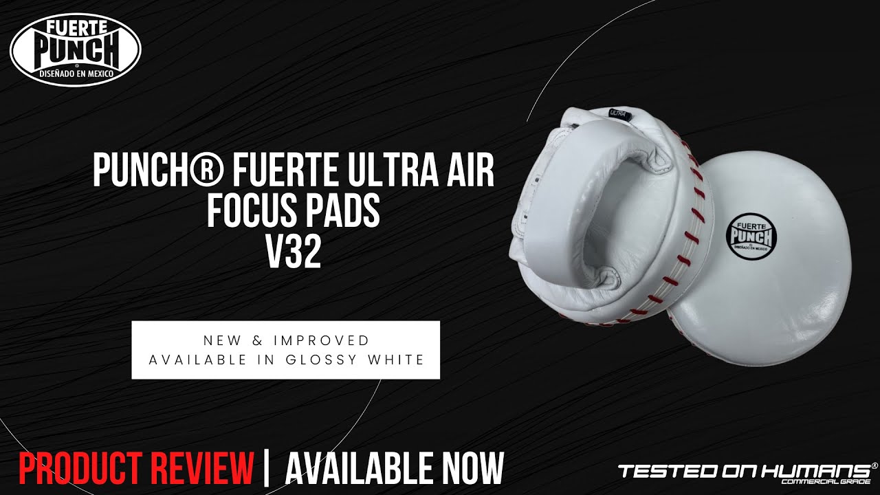 Focus Pads Review: Punch &reg; Mexican Fuerte Ultra Air Focus Pads V32