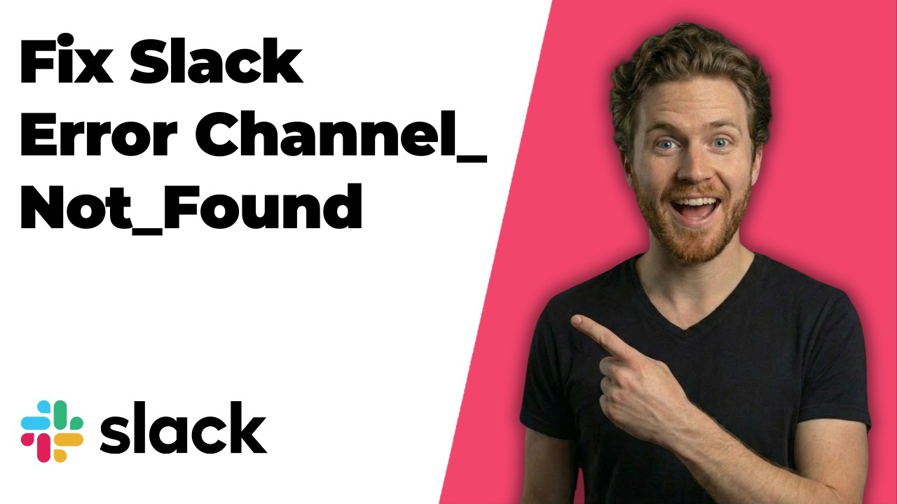 Fix Slack Error Channel_Not_Found (Easy Guide)