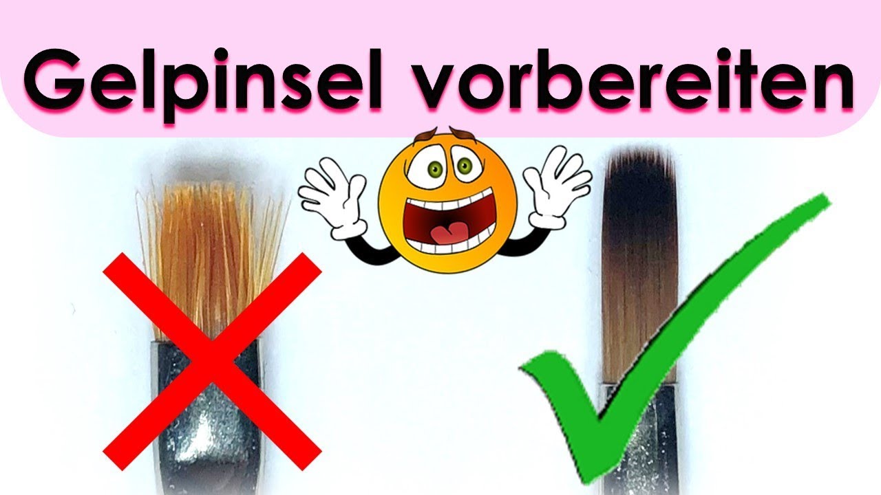 Gelpinsel richtig vorbereiten