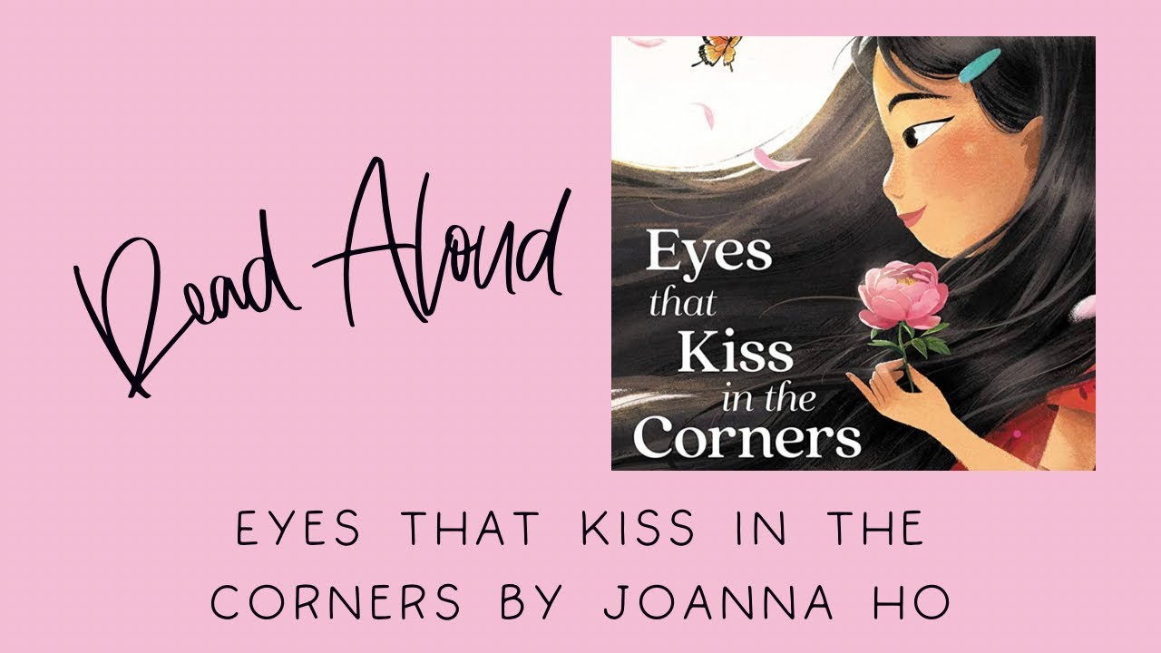 🌸 EYES THAT KISS IN THE CORNERS | Kids Book Read Aloud
