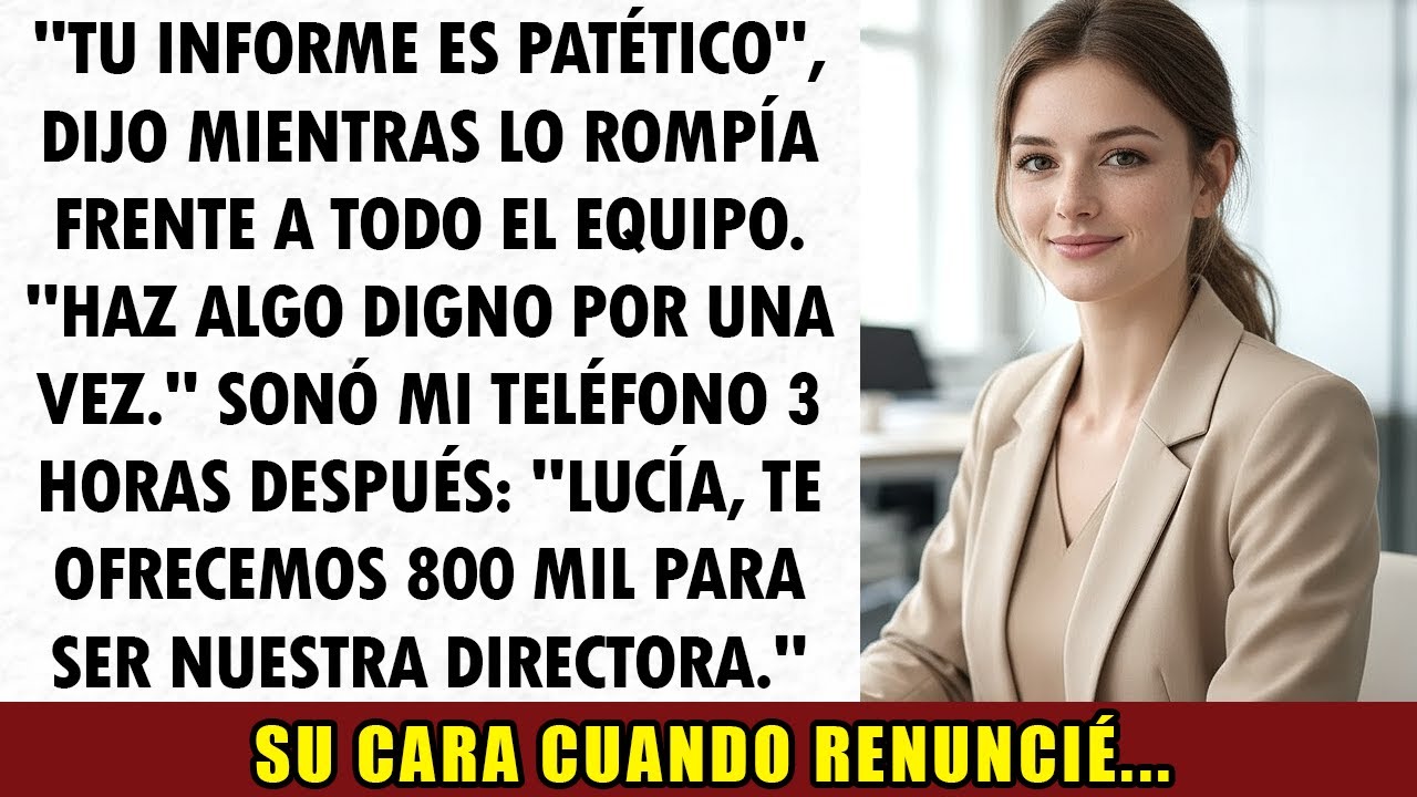 Mi Directora Rompió Mi Informe Y Dijo: “Haz Algo Digno”... Horas Después Sonó Mi Teléfono...