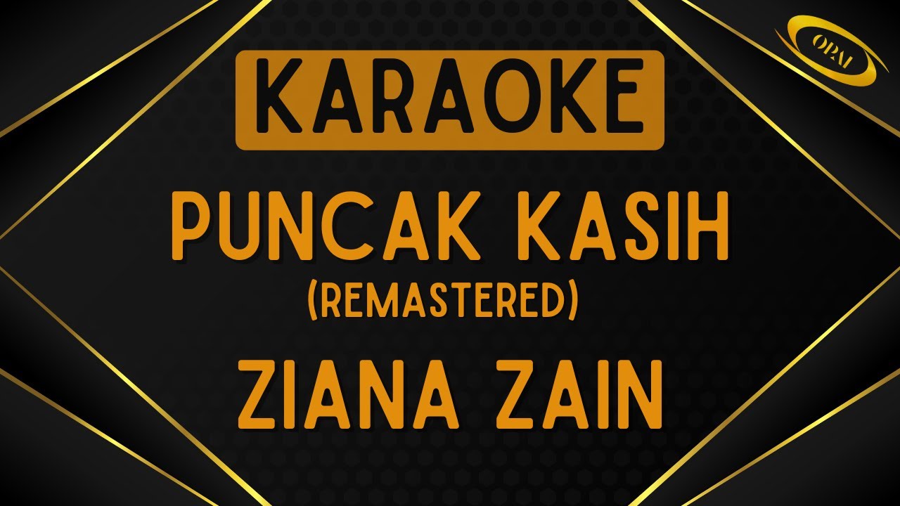 Ziana Zain - Puncak Kasih (Remastered) [Karaoke]