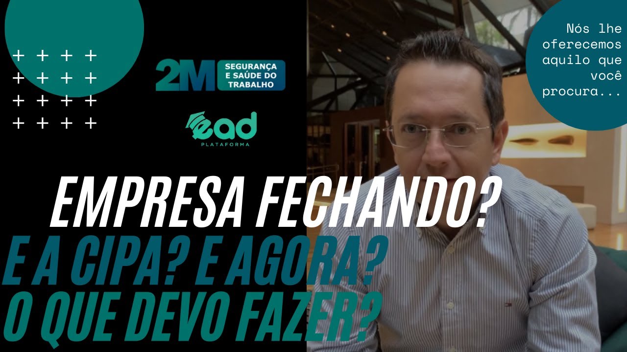 Aula Gratuita #9 - A Empresa está fechando e agora o que faço? (CIPA) 🤔