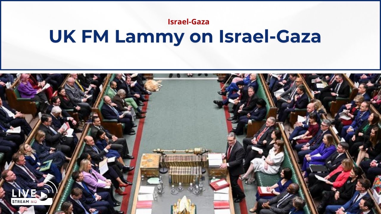 UK FM Lammy on Israel-Gaza | Urgent Question Answered | Nordic Today