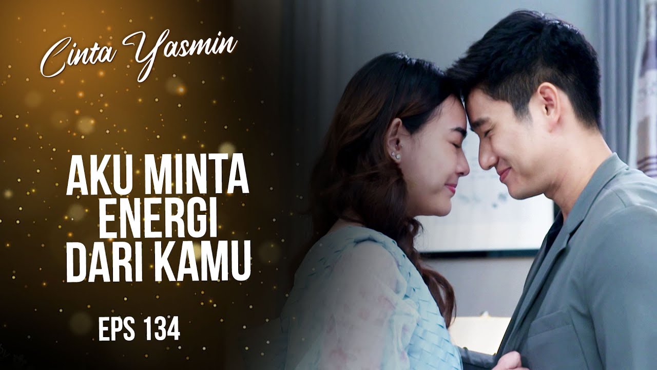 Romantis Banget! Romeo Minta Energi Dari Yasmin | CINTA YASMIN | EPS.134 (2/2)
