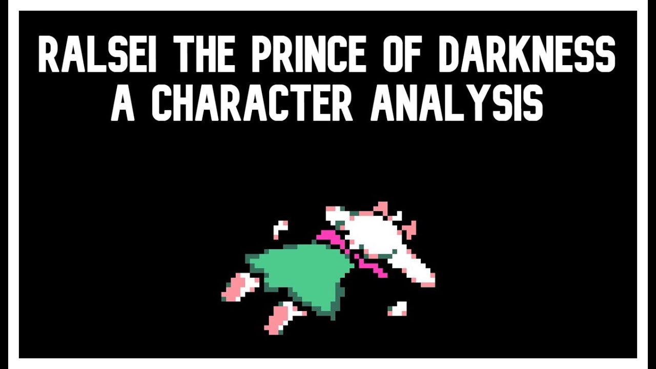 Ralsei the Prince of Darkness: Deltarune character analysis (Deltarune Theory/Discussion)