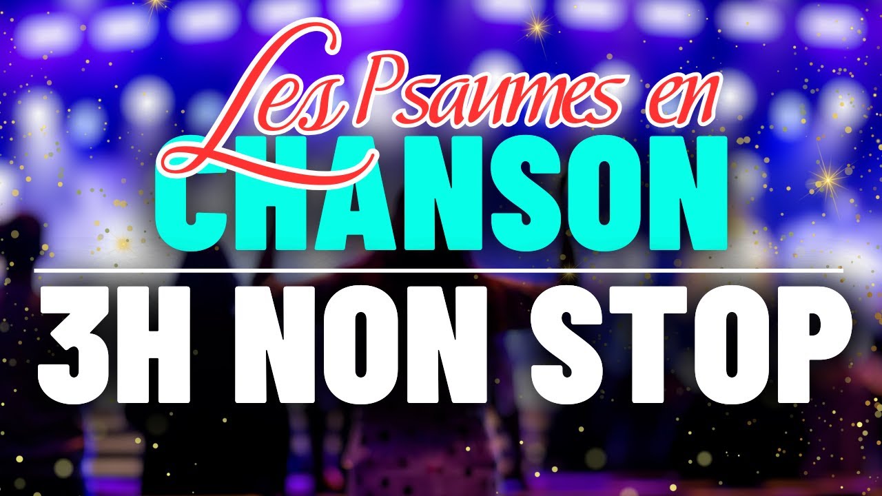 Psaumes en Chanson 3H Non-Stop avec Louange et Adoration 2025 | Musique Chrétienne 2025