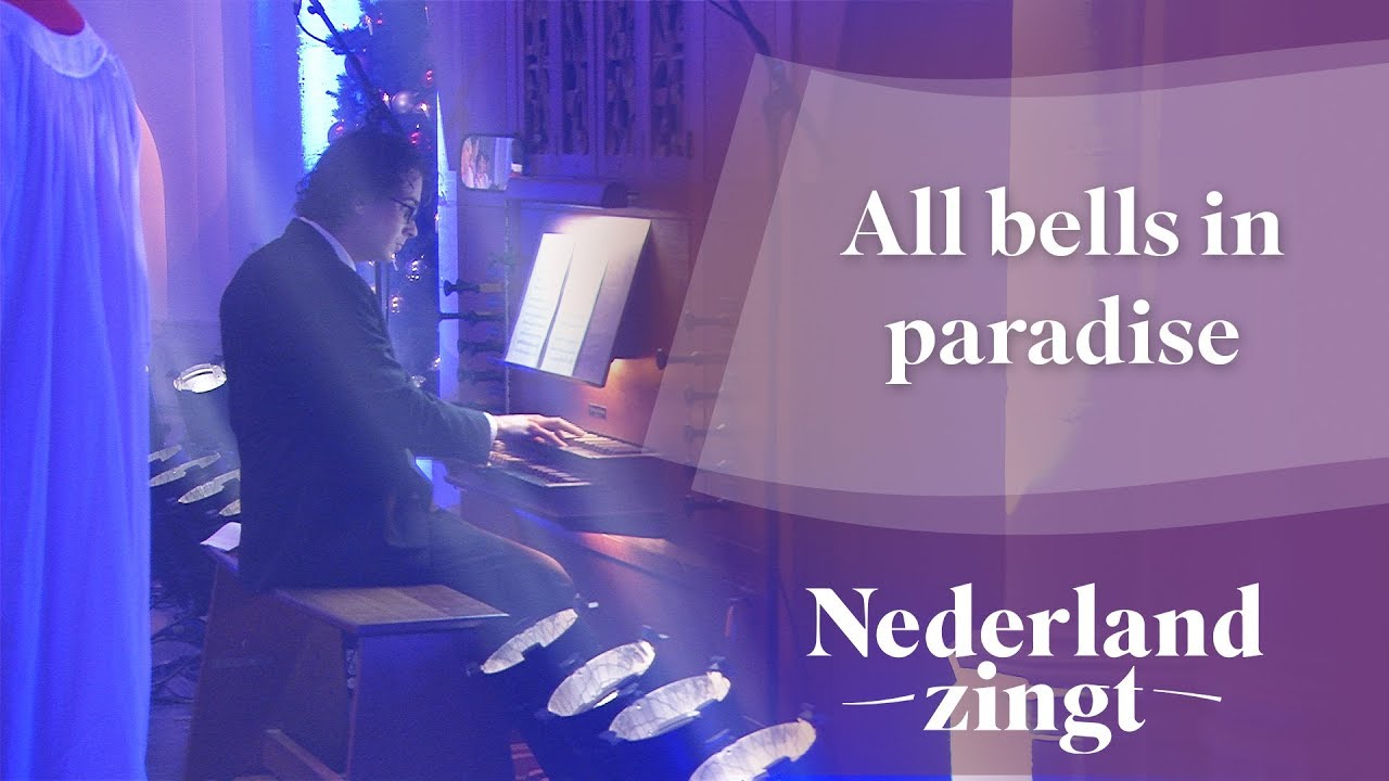 All bells in paradise - Nederland Zingt