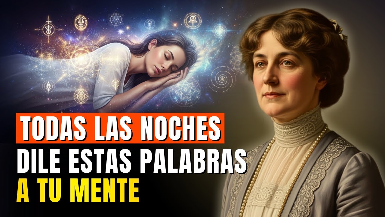 Dile ESTO a TU MENTE Antes de Dormir y CAMBIA TU VIDA | Florence Scovel Shinn