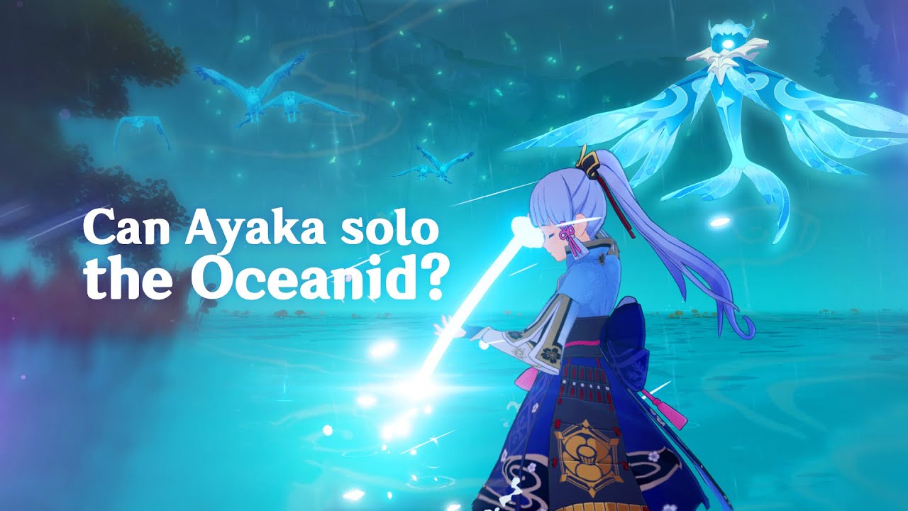 Can Ayaka Solo the Oceanid?