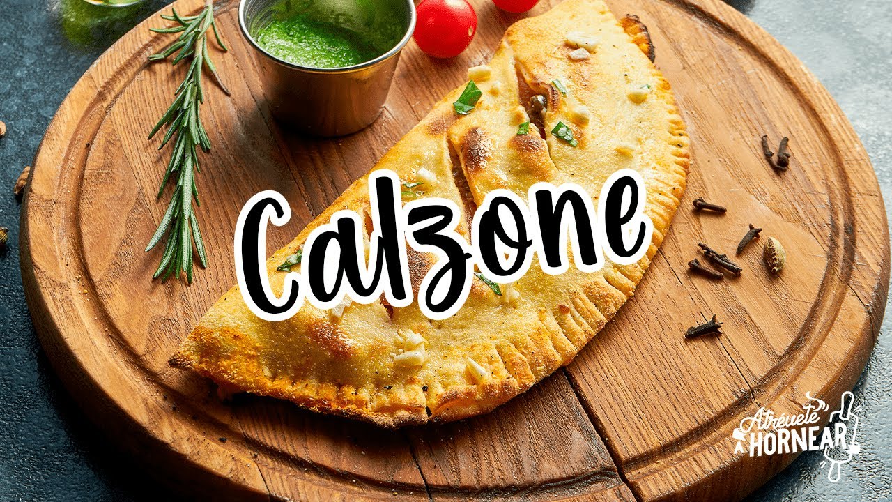 ¡Prepara nuestra receta de Calzone!