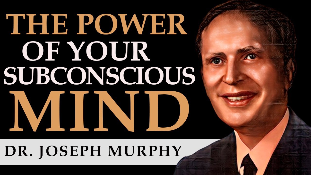 THE POWER OF YOUR SUBCONSCIOUS MIND | DR. JOSEPH MURPHY  [ Complete Audiobook ]