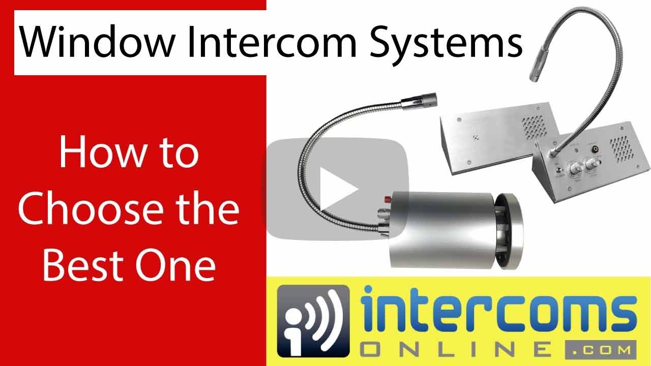 How to Choose a Window Intercom System